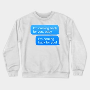 Carly Rae Jepsen The Loneliest Time iMessage Crewneck Sweatshirt